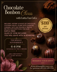 Chocolate Bonbon making class at Azaleas 11/5 6-8pm